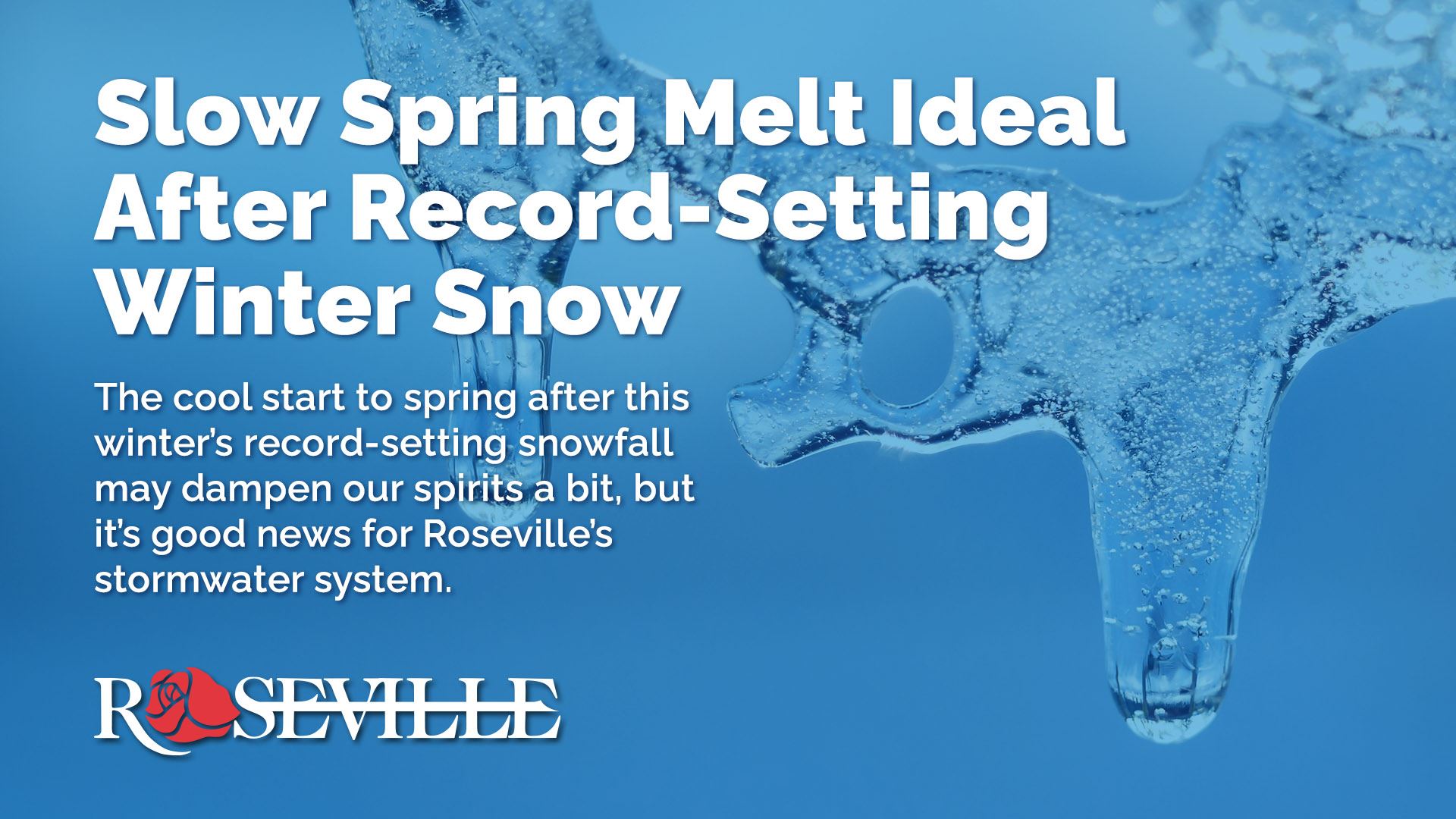 Slow Spring Melt Ideal  After Record-Setting  Winter Snow