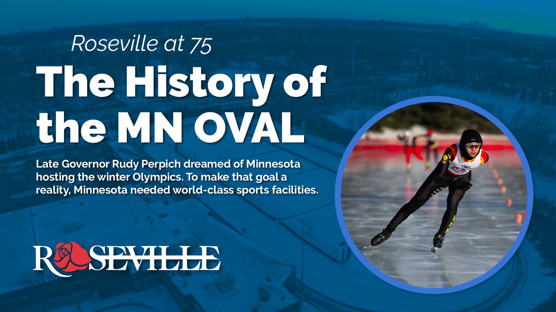 The History of the MN OVAL