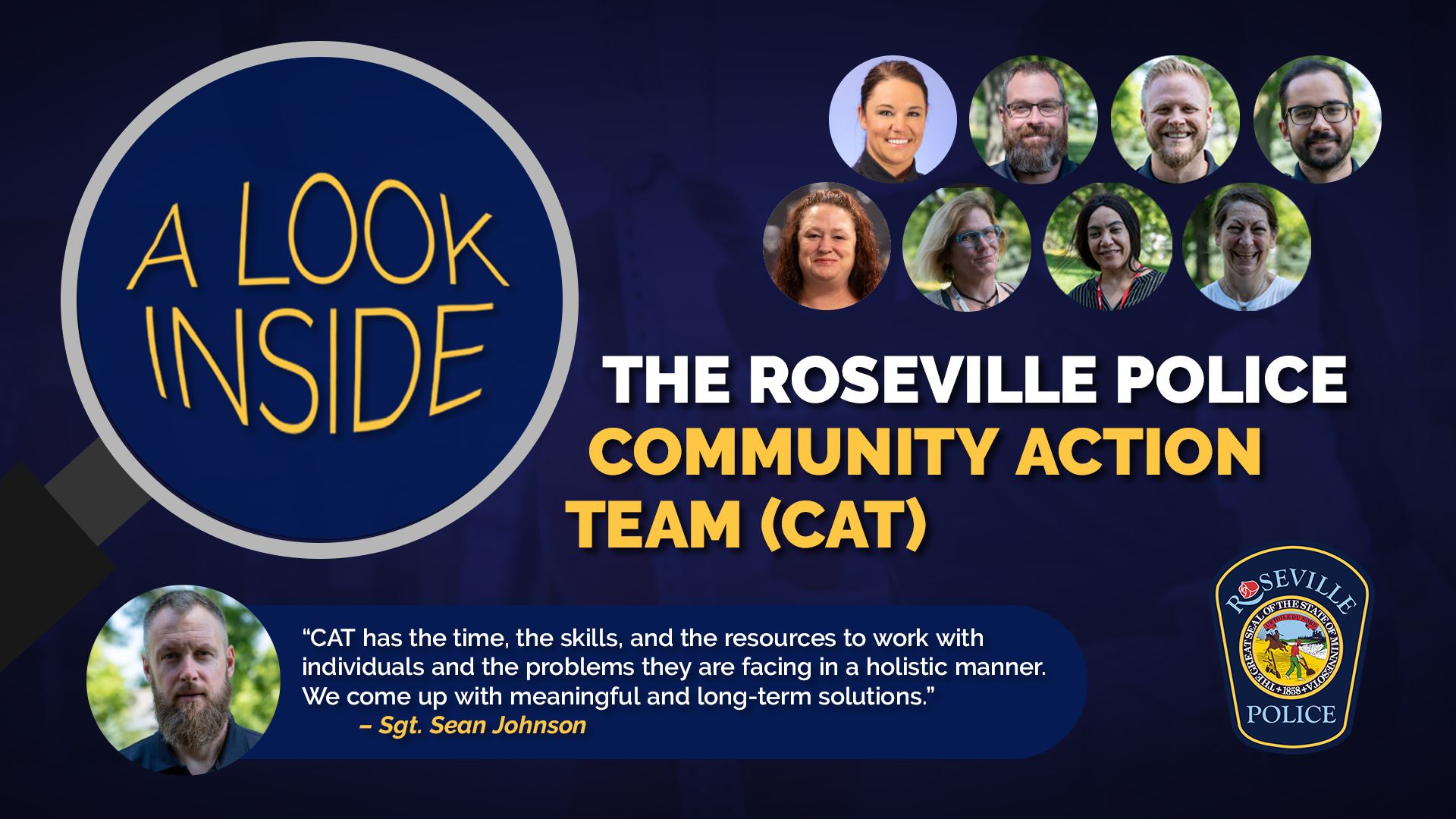 A Look Inside the Roseville Police Community Action Team (CAT).